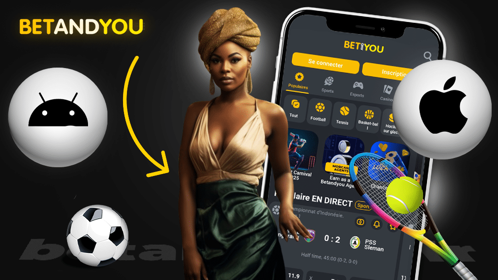 L'application mobile Betandyou : android et iOS